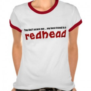 Redhead Best Friend Shirt by redhead321