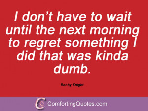 Bobby Knight Quotes And Sayings