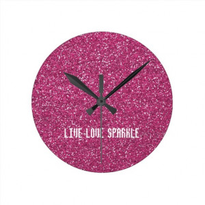 pink_glitter_with_live_love_sparkle_quote_clock ...