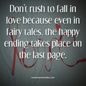 Don't rush to fall in love