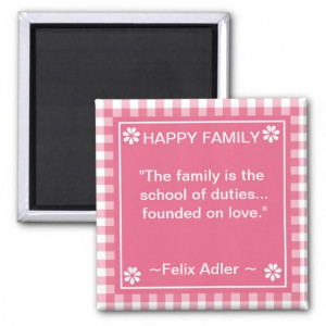 Inspirational Quote - Happy Family Magnet