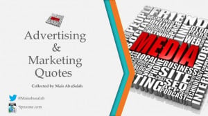 Inspiring Marketing and Advertising Quotes