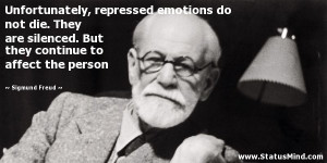 ... continue to affect the person - Sigmund Freud Quotes - StatusMind.com