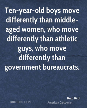 Ten-year-old boys move differently than middle-aged women, who move ...