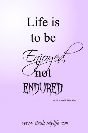 inspirational quotes to encourage you to enjoy life