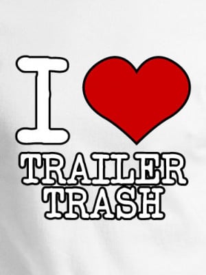HEART TRAILER TRASH T-SHIRT - FUNNY I HEART T-SHIRTS