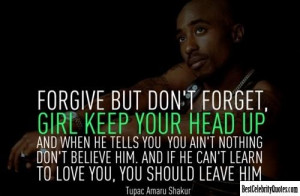 Keep Your Head Up - Tupac #Quote