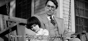 great quote by Atticus Finch.