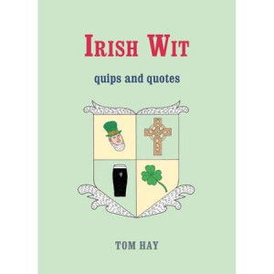 ... Highlights Irish women's rugby tribute Irish Wit: Quips and Quotes