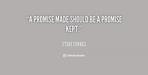 promise made should be a promise kept.”