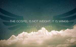 The gospel is not a weight, it is wings! pic.twitter.com/k8qZJYRWGR