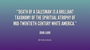 quote-John-Lahr-death-of-a-salesman-is-a-brilliant-249743.png