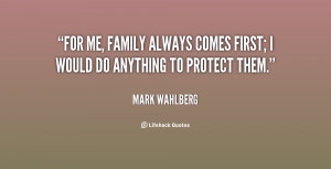 Family Always Comes First Quotes