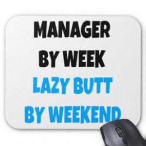 Funny Management Quotes Mouse Pads