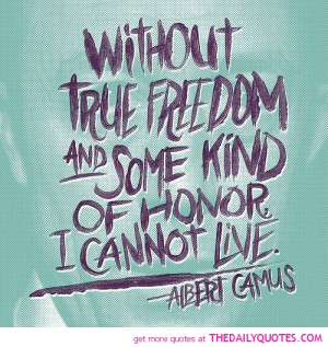 without-true-freedom-albert-camus-quotes-sayings-pictures.jpg