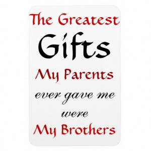 Quotes about Brothers Rectangle Magnet