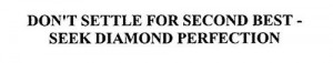 dont-settle-for-second-best--seek-diamond-perfection-76591454.jpg