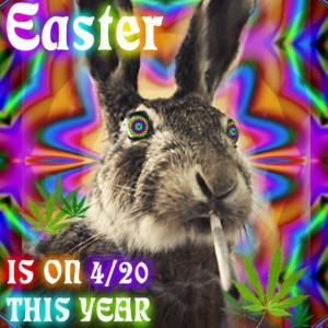 Easter is on 420 this year funny quotes easter quote weed funny quotes ...