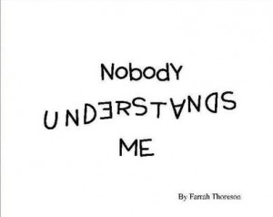 Nobody Understands Me