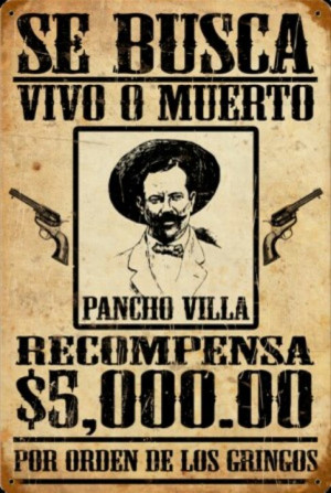 Pancho Villa Quotes In English Pancho villa ~ se busca vivo o