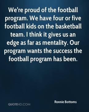 - We're proud of the football program. We have four or five football ...