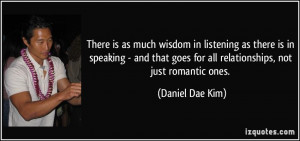 There is as much wisdom in listening as there is in speaking - and ...