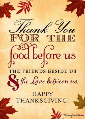 ... us, the friends besides us and the love between us. Happy Thanksgiving