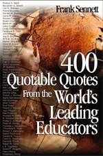 400 Quotable Quotes From The Worlds Leading Educators, Hardcover