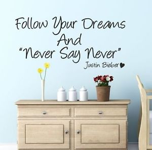 JUSTIN-BIEBER-Never-say-Never-Wall-quote-sticker-KIDS-BEDROOM-DECAL ...