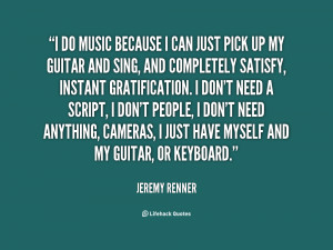 quote-Jeremy-Renner-i-do-music-because-i-can-just-88628.png