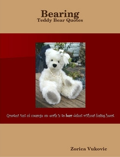 Bearing: Teddy Bear Quotes