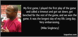 More Mike Singletary Quotes