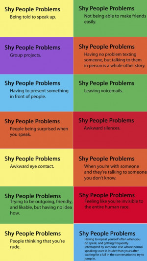 Shy People Problems Quotes Shy people problems... well kind of. im shy ...