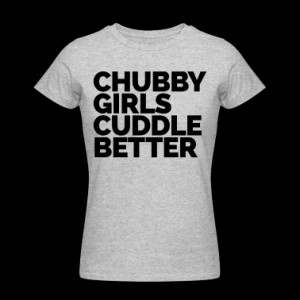 bestselling gifts chubby chubby girls cuddle better t shirt
