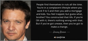 TOP 25 QUOTES BY JEREMY RENNER (of 63) | A-Z Quotes