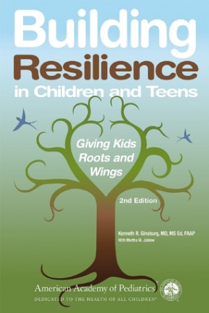 Start by marking “Building Resilience in Children and Teens: Giving ...