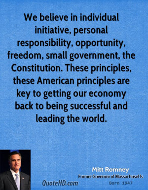 , personal responsibility, opportunity, freedom, small government ...