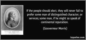 More Gouverneur Morris Quotes