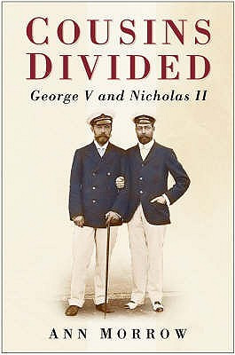 Cousins Divided: George V And Nicholas Ii