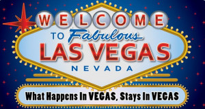 ... banners. So is the tagline: Whatever happens in Vegas, stays in Vegas
