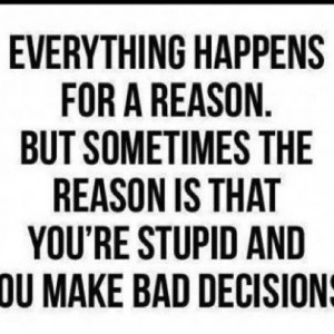 Things happen for a reason