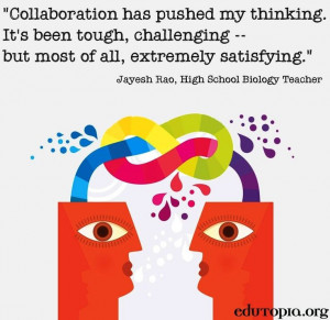 Collaboration quote via www.Edutopia.org