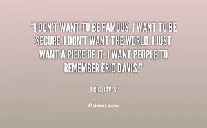 Want to Be Famous Quotes