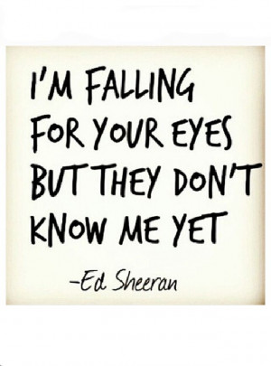Ed Sheeran!!! amazing lyrics