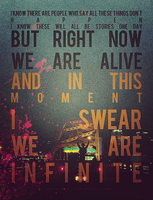 And in that moment, I swear we were infinite. ASK BOX ARCHIVE RANDOM