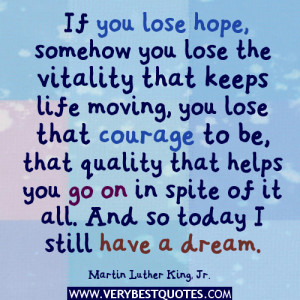 If you lose hope – Martin Luther King, Jr. Quotes