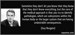 Sometime they don't let you know that they know that they don't know ...