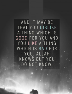 Sometimes, you just dont know anything, so just pray to Allah ...