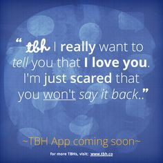 ... TBH app! #tbh #tobehonest #lms4tbh #quote #honest Install TBH > www