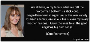We all have, in my family, what we call the 'Vorderman bottom' - a ...
